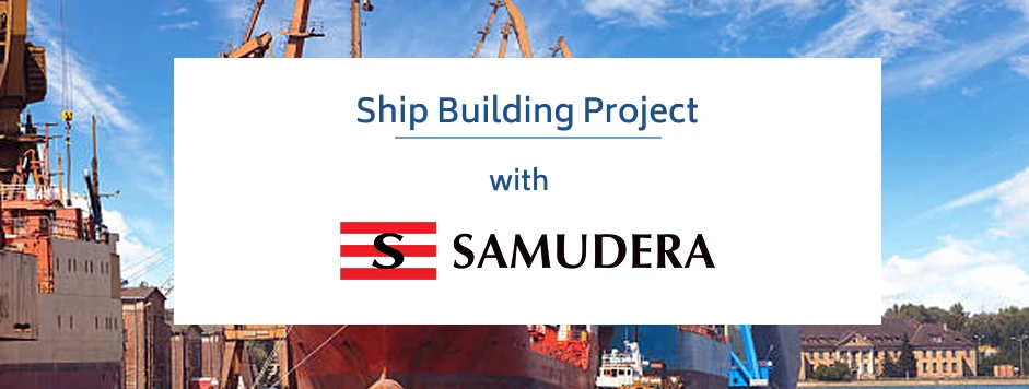 ship building project with samudera