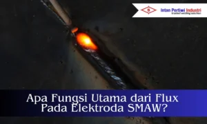 apa fungsi utama dari flux pada elektroda smaw untuk las