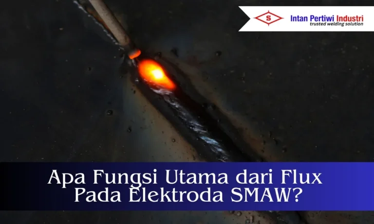 apa fungsi utama dari flux pada elektroda smaw untuk las